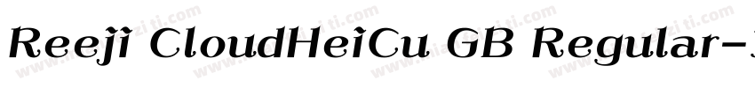 Reeji CloudHeiCu GB Regular字体转换